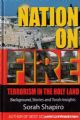 62801 Nation on Fire: Terrorism in the Holy Land: Backgrounds, Stories and Torah Insights